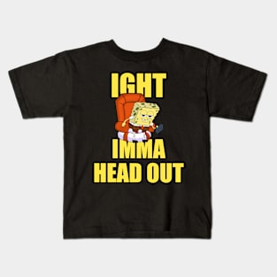 Ight Imma Head Out Dank Meme Kids T-Shirt